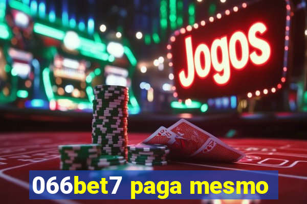 066bet7 paga mesmo